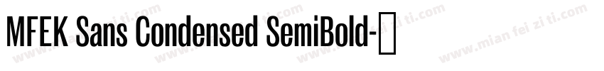 MFEK Sans Condensed SemiBold字体转换